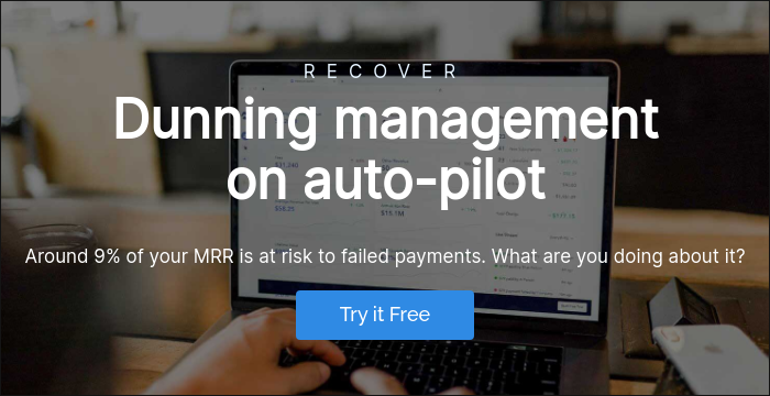 RECOVER Dunning management on auto-pilot Around 9% of your MRR is at risk to failed payments. What are you doing about it?  